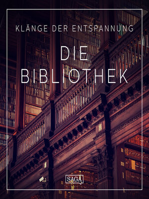 cover image of Klänge der Entspannung: Die Bibliothek
